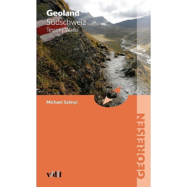 Geoland Südschweiz / Georeisen, Michael Szönyi