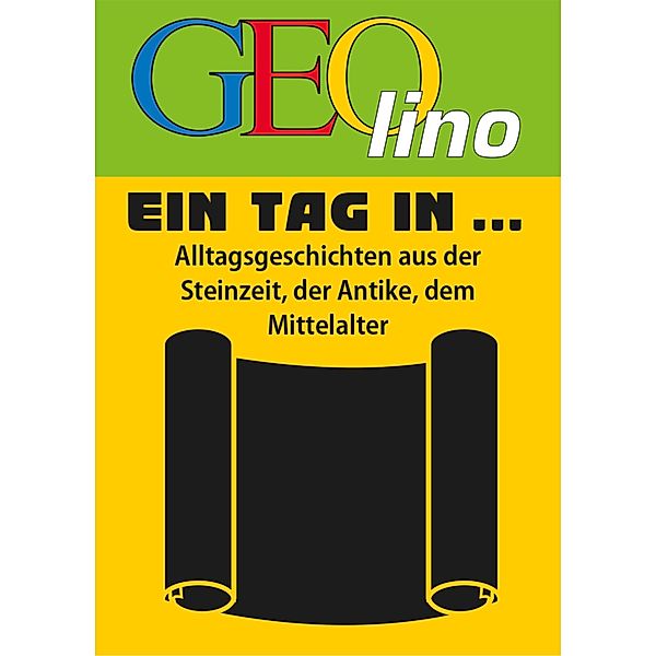 GEOlino - Ein Tag in ...