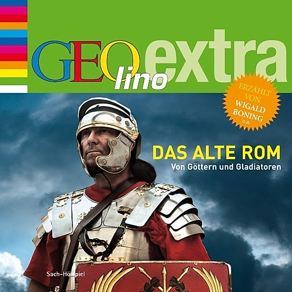 GEOlino extra Hör-Bibliothek - Das alte Rom. Von Göttern und Gladiatoren, Martin Nusch