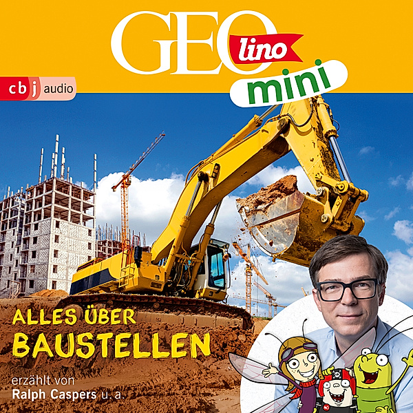 GEOLINO MINI - 13 - GEOLINO MINI: Alles über Baustellen, Roland Griem, Oliver Versch, Eva Dax, Jana Ronte-Versch, Heiko Kammerhoff