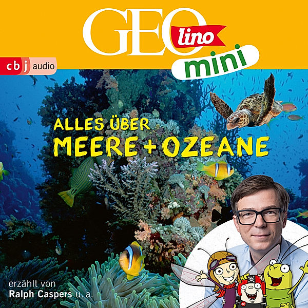 GEOLINO MINI - 5 - GEOLINO MINI: Alles über Meere und Ozeane, Roland Griem, Oliver Versch, Eva Dax, Jana Ronte-Versch, Heiko Kammerhoff