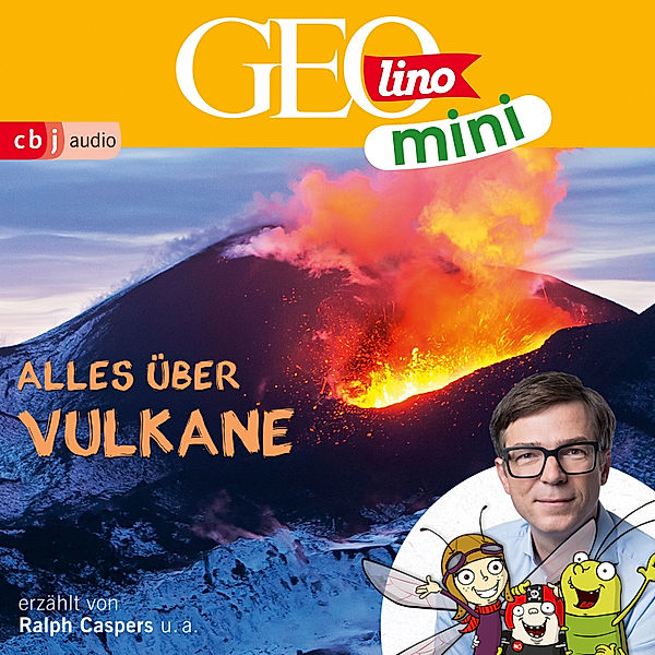 GEOLINO MINI: Alles über Vulkane, Roland Griem, Oliver Versch, Eva Dax, Jana Ronte-Versch, Heiko Kammerhoff