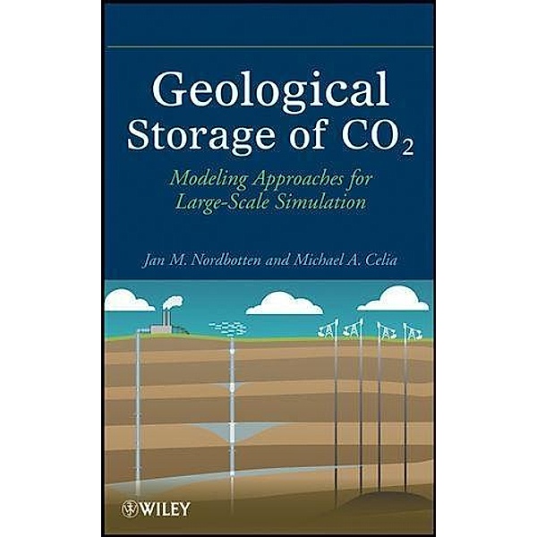 Geological Storage of CO2, Jan Martin Nordbotten, Michael A. Celia