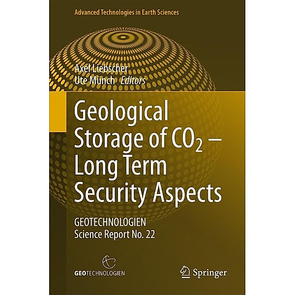 Geological Storage of CO2 - Long Term Security Aspects / Advanced Technologies in Earth Sciences