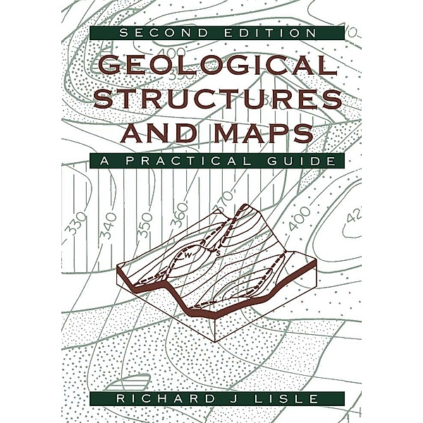 Geological Structures and Maps, Richard J. Lisle