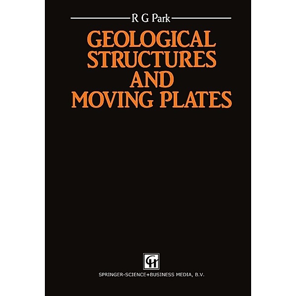 Geological Structures and Moving Plates, R. G. Park