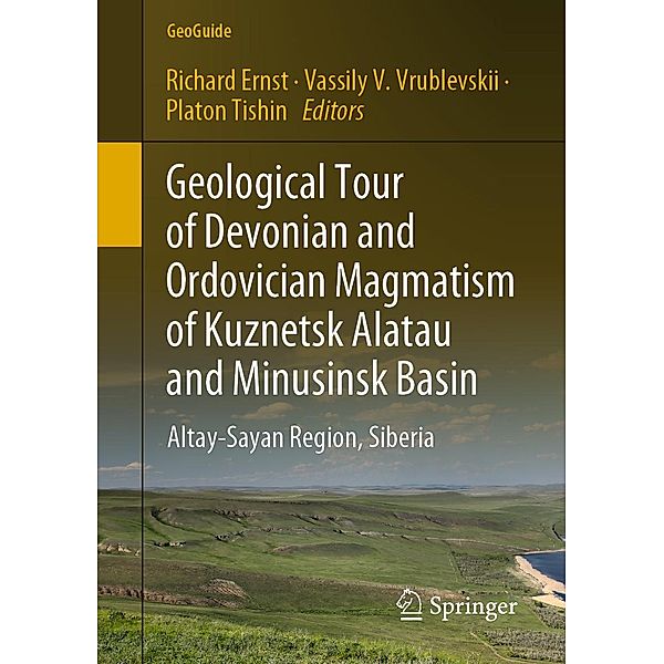 Geological Tour of Devonian and Ordovician Magmatism of Kuznetsk Alatau and Minusinsk Basin / GeoGuide