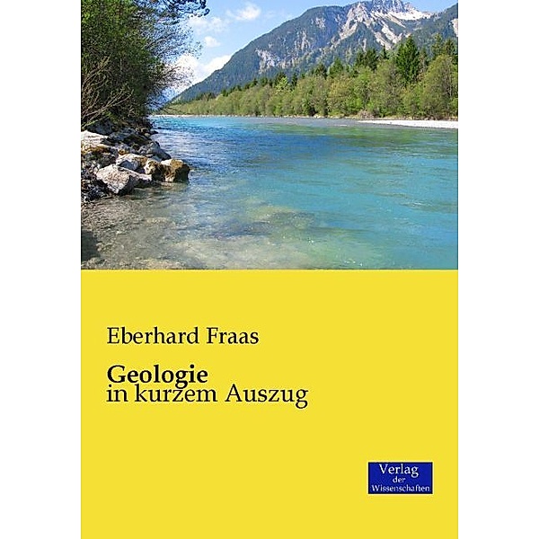 Geologie, Eberhard Fraas