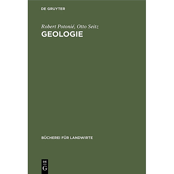 Geologie, Robert Potonié, Otto Seitz