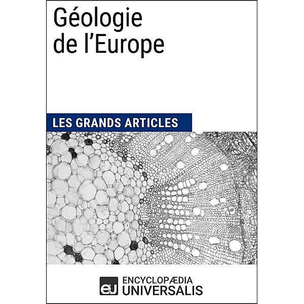 Géologie de l'Europe, Encyclopaedia Universalis