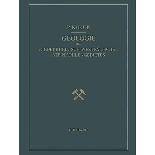 Geologie des Niederrheinisch-Westfälischen Steinkohlengebietes, Paul Kukuk, H. Breddin, W. Gothan