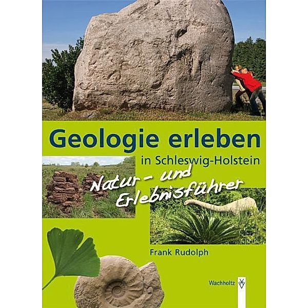 Geologie erleben in Schleswig-Holstein, Frank Rudolph