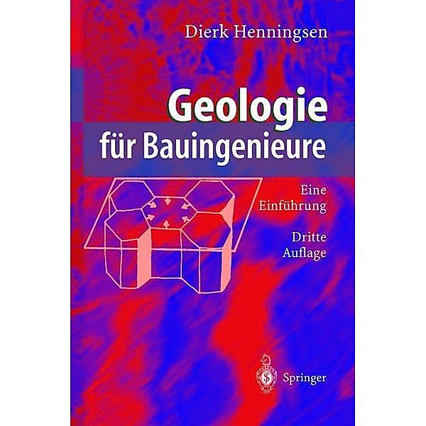 Geologie für Bauingenieure, Dierk Henningsen