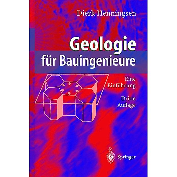 Geologie für Bauingenieure, Dierk Henningsen