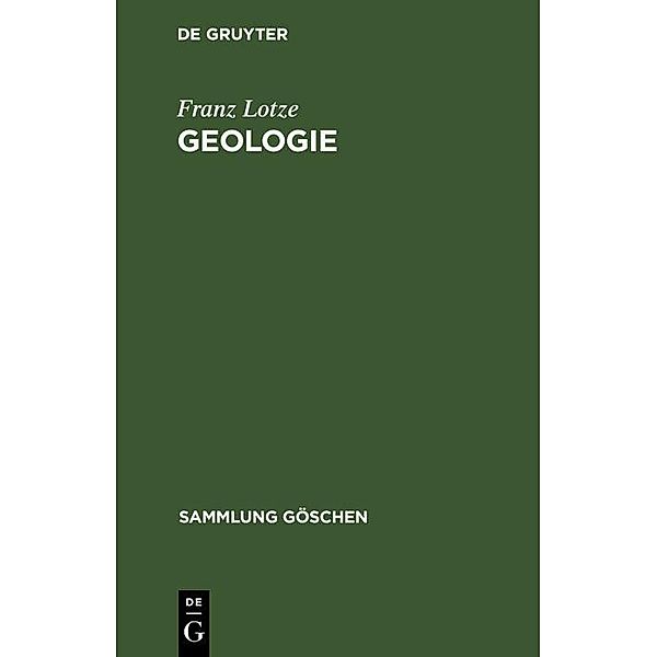 Geologie / Sammlung Göschen Bd.13/13a, Franz Lotze