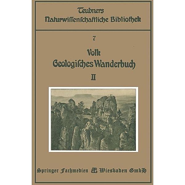 Geologisches Wanderbuch / Teubners naturwissenschaftliche Bibliothek, Karl G. Volk