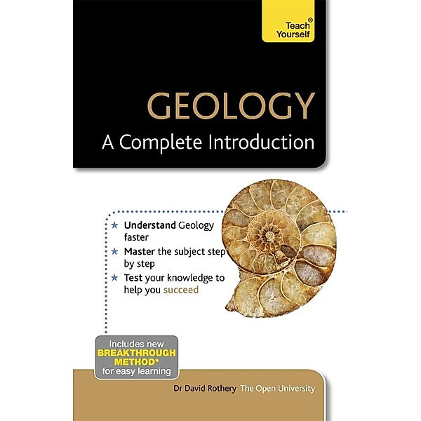 Geology: A Complete Introduction: Teach Yourself, David Rothery