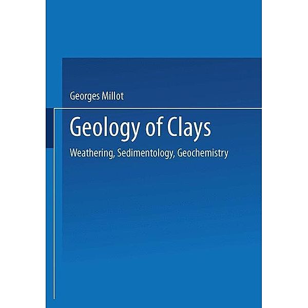 Geology of Clays, Georges Millot