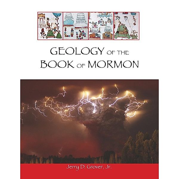 Geology of the Book of Mormon, Jerry Grover