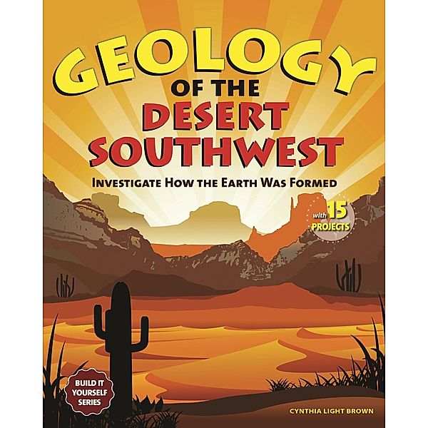 Geology of the Desert Southwest, Cynthia Light Brown