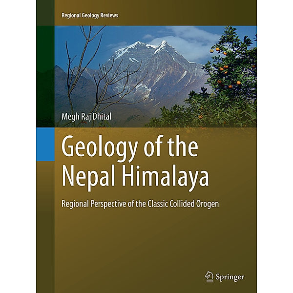 Geology of the Nepal Himalaya, Megh Raj Dhital