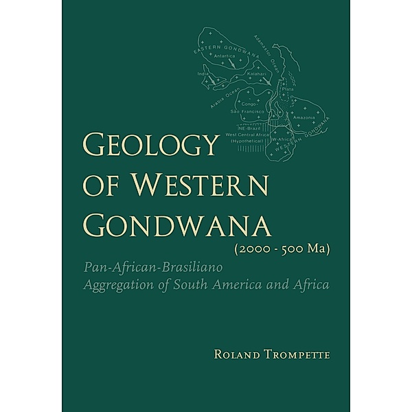 Geology of Western Gondwana (2000 - 500 Ma), Roland Trompette