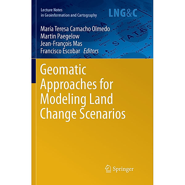 Geomatic Approaches for Modeling Land Change Scenarios