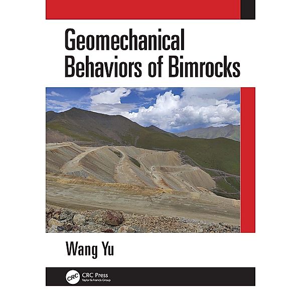 Geomechanical Behaviors of Bimrocks, Wang Yu