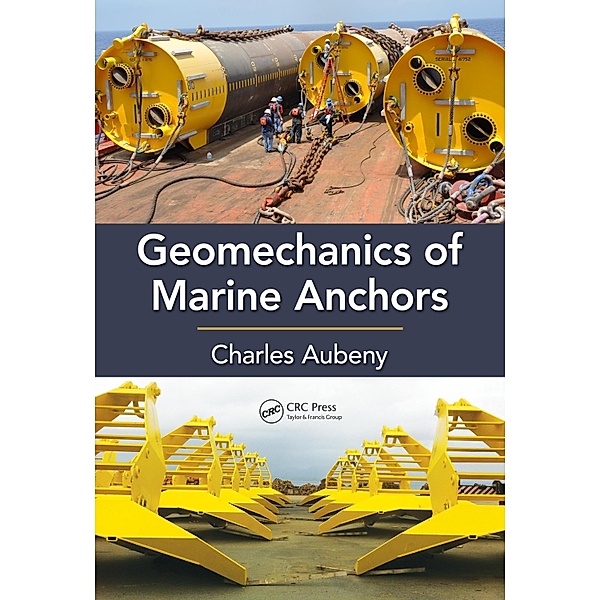 Geomechanics of Marine Anchors, Charles Aubeny