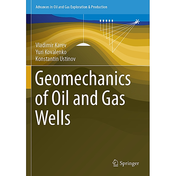 Geomechanics of Oil and Gas Wells, Vladimir Karev, Yuri Kovalenko, Konstantin Ustinov