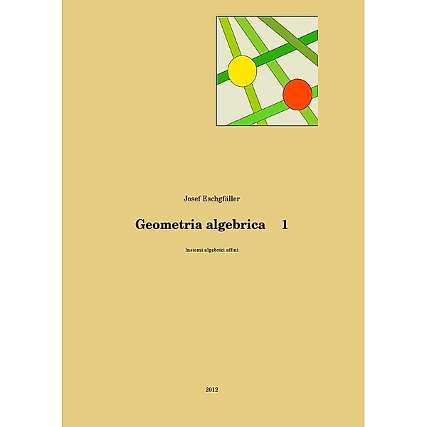 Geometria algebrica 1, Josef Eschgfäller