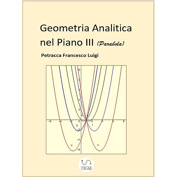 Geometria Analitica nel Piano III (Parabola), Petracca Francesco Luigi