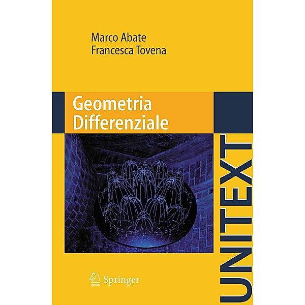 Geometria Differenziale / UNITEXT, Marco Abate, Francesca Tovena