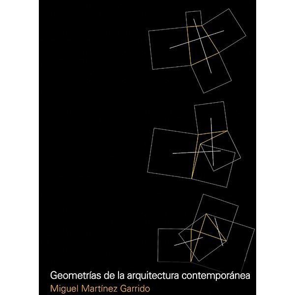 Geometrías de la arquitectura contemporánea, Miguel Martínez Garrido