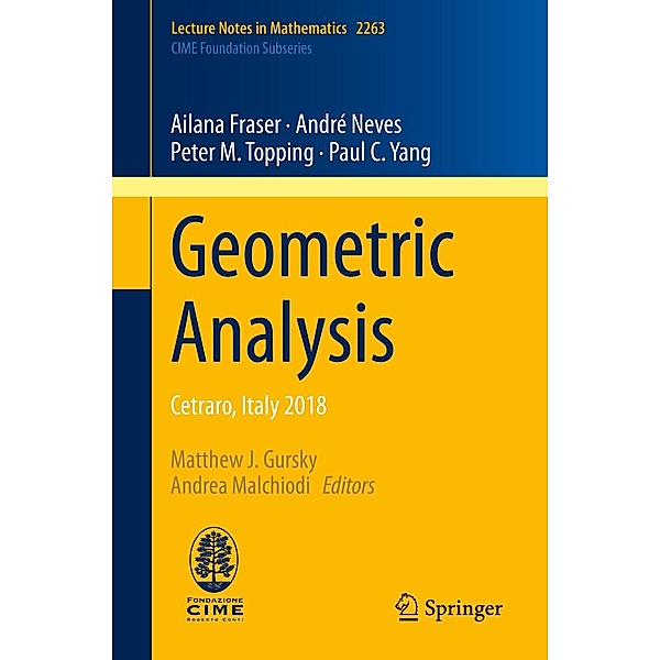 Geometric Analysis / Lecture Notes in Mathematics Bd.2263, Ailana Fraser, André Neves, Peter M. Topping, Paul C. Yang