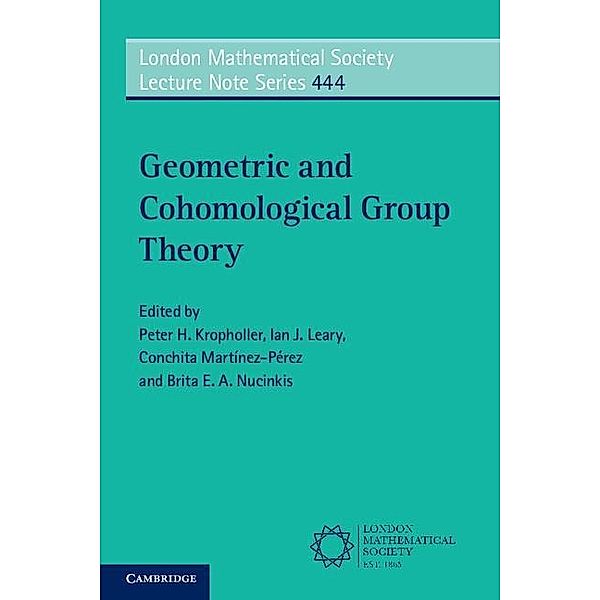 Geometric and Cohomological Group Theory / London Mathematical Society Lecture Note Series