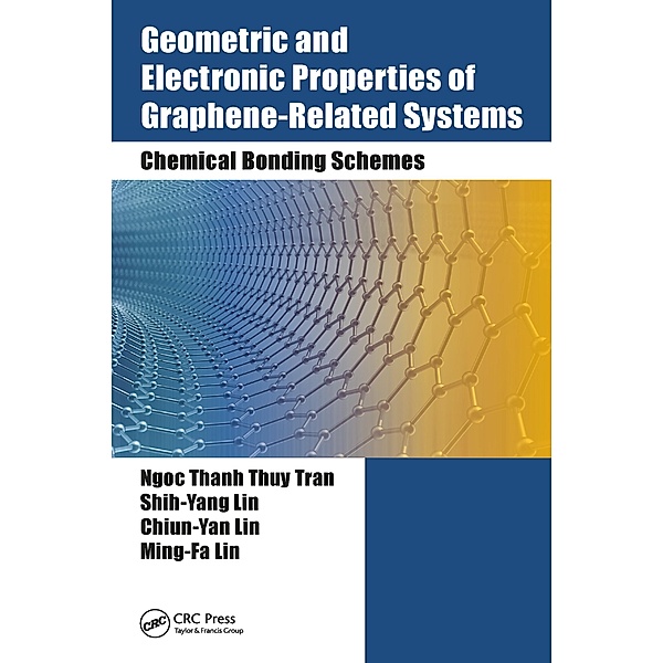 Geometric and Electronic Properties of Graphene-Related Systems, Ngoc Thanh Thuy Tran, Shih-Yang Lin, Chiun-Yan Lin, Ming-Fa Lin