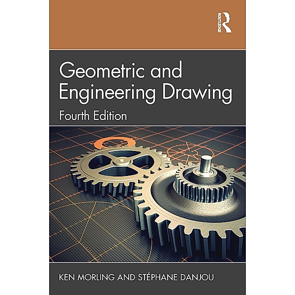 Geometric and Engineering Drawing, Ken Morling, Stéphane Danjou
