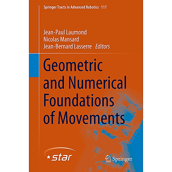 Geometric and Numerical Foundations of Movements, Jean-Paul Laumond, Nicolas Mansard, Jean-Bernard Lasserre