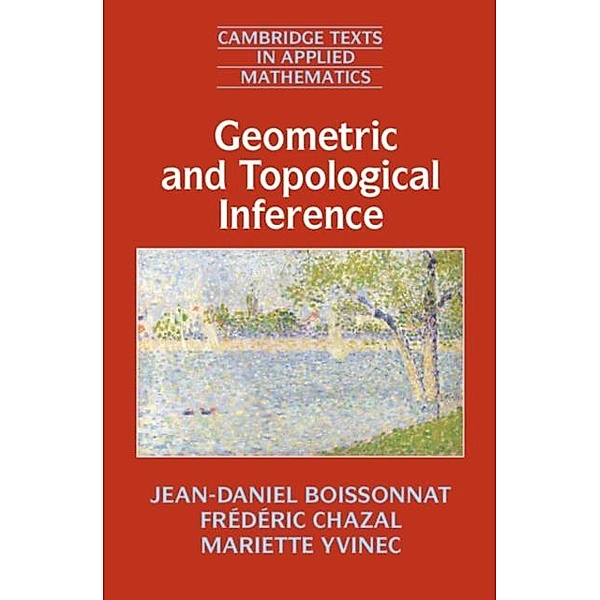 Geometric and Topological Inference, Jean-Daniel Boissonnat