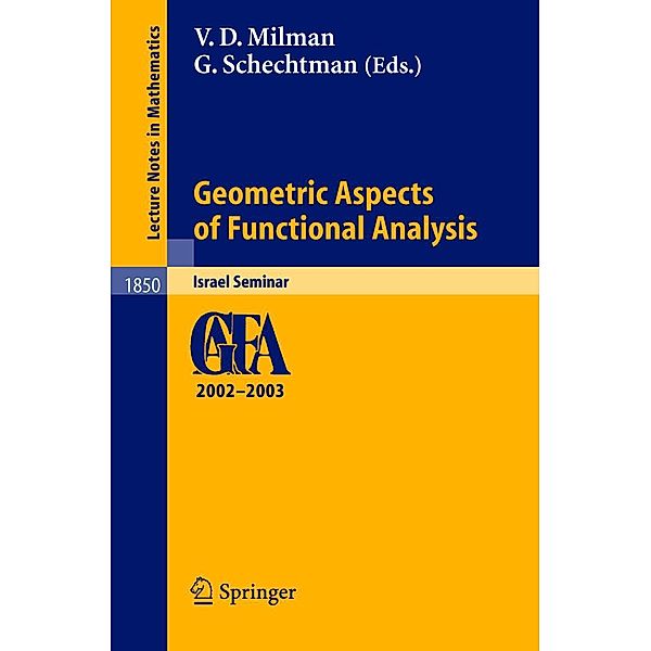 Geometric Aspects of Functional Analysis