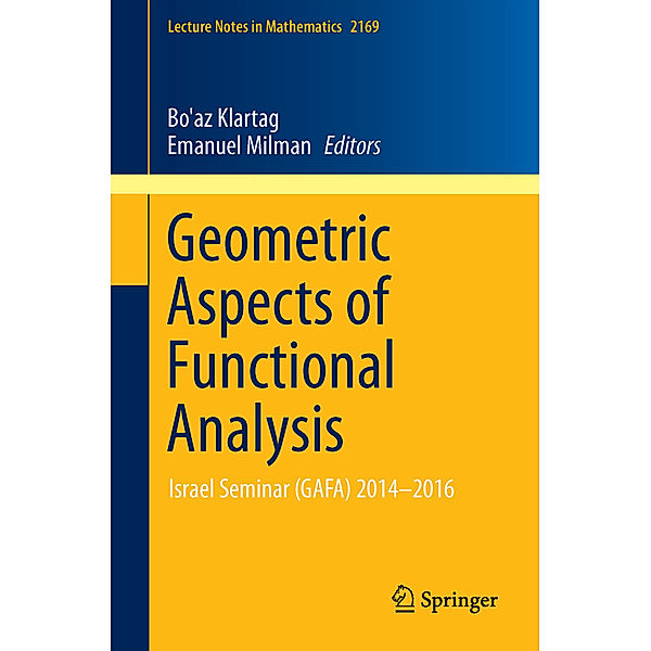 Geometric Aspects of Functional Analysis