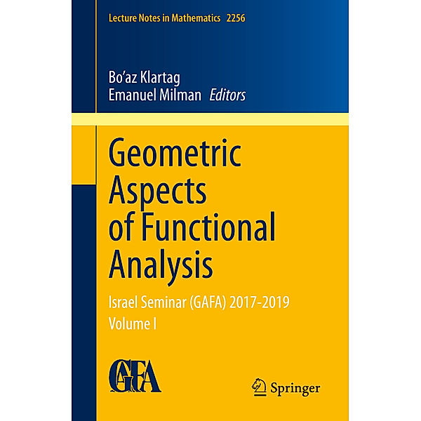 Geometric Aspects of Functional Analysis