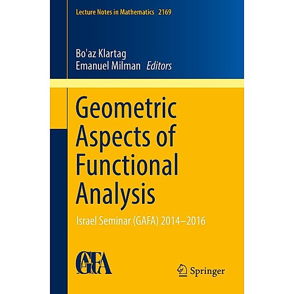 Geometric Aspects of Functional Analysis / Lecture Notes in Mathematics Bd.2169