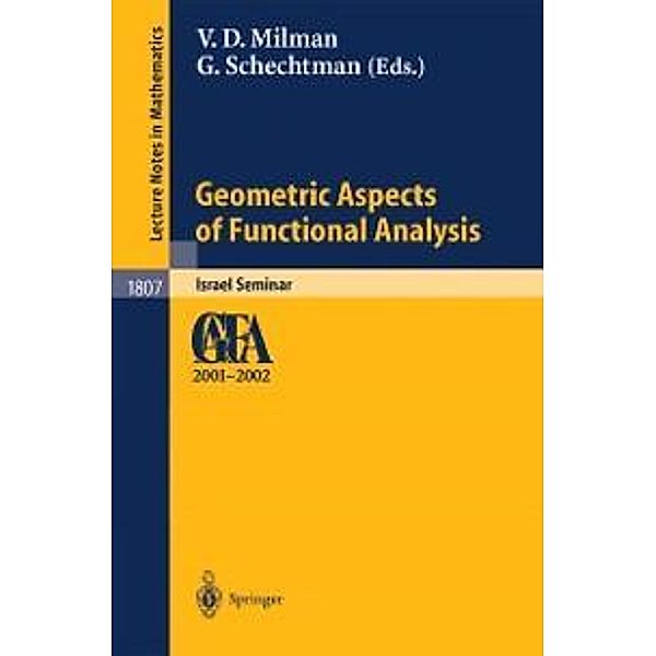 Geometric Aspects of Functional Analysis / Lecture Notes in Mathematics Bd.1807