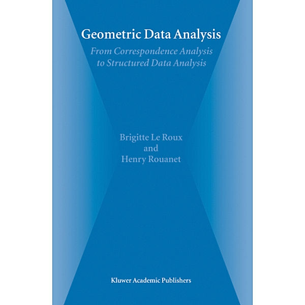 Geometric Data Analysis, Brigitte Le Roux, Henry Rouanet