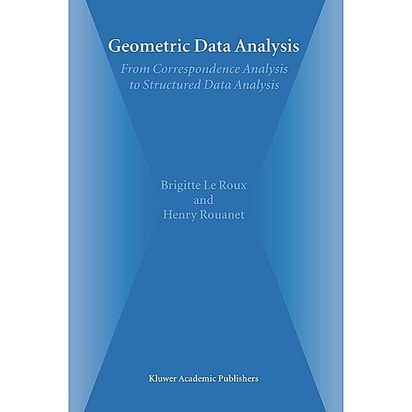 Geometric Data Analysis, Brigitte Le Roux, Henry Rouanet