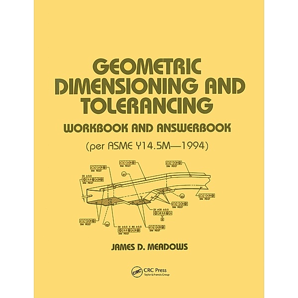 Geometric Dimensioning and Tolerancing, James D. Meadows