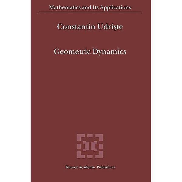 Geometric Dynamics, Constantin Udriste