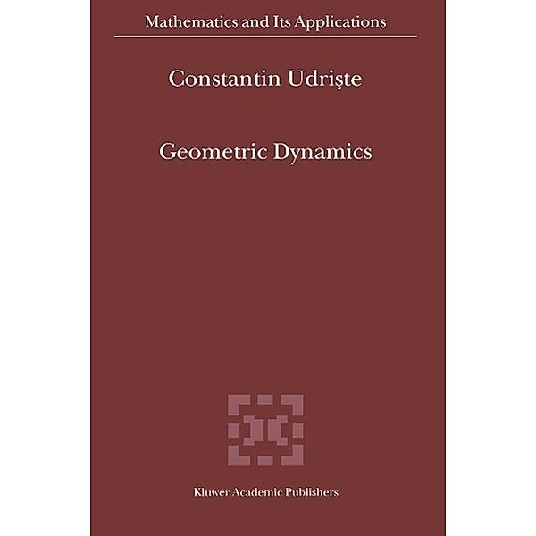 Geometric Dynamics / Mathematics and Its Applications Bd.513, C. Udriste